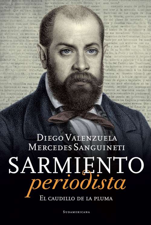 Book cover of Sarmiento periodista: El caudillo de la pluma