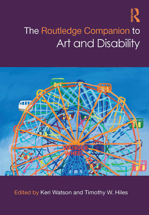 Book cover of The Routledge Companion to Art and Disability (Routledge Art History and Visual Studies Companions)