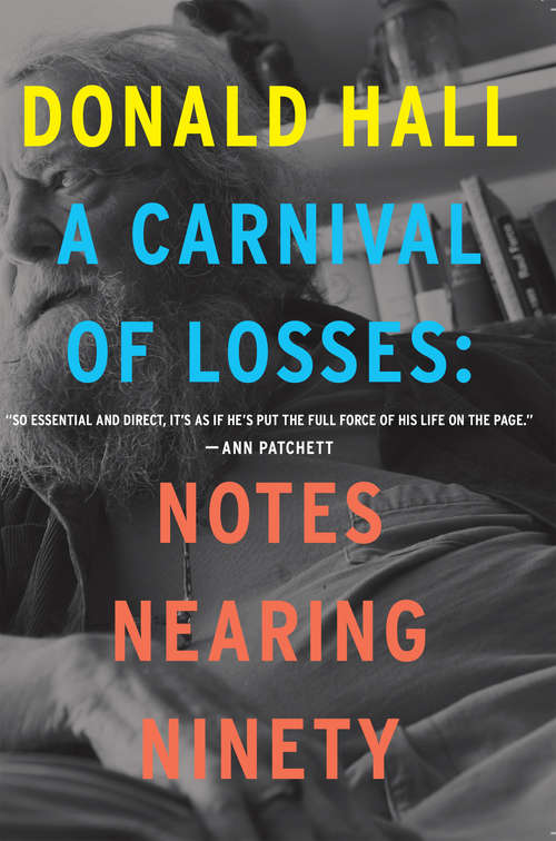 Book cover of A Carnival of Losses: Notes Nearing Ninety