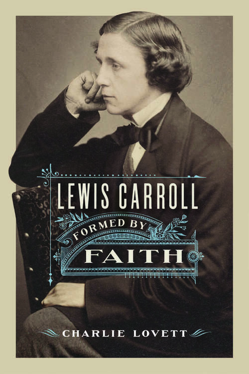 Book cover of Lewis Carroll: Formed by Faith
