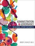 Administration and Governance in a Global Sport Economy