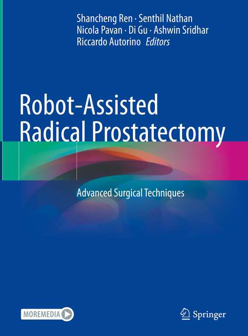 Book cover of Robot-Assisted Radical Prostatectomy: Advanced Surgical Techniques (1st ed. 2022)