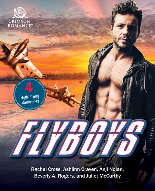 Flyboys: 4 High-Flying Romances