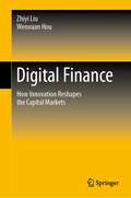 Digital Finance: How Innovation Reshapes the Capital Markets