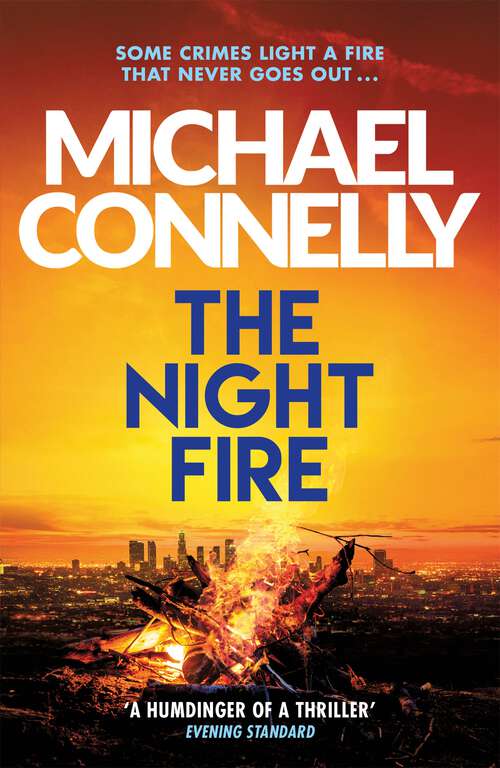 Book cover of The Night Fire: A Ballard and Bosch Thriller (Ballard and Bosch)