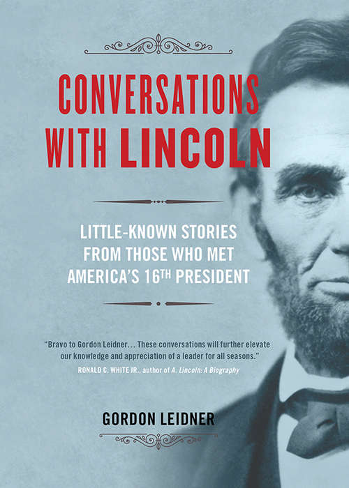 Book cover of Conversations with Lincoln: Little-Known Stories from Those Who Met America's 16th President