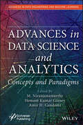 Advances in Data Science and Analytics: Concepts and Paradigms