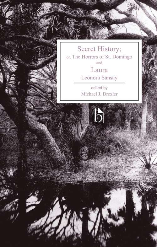 Book cover of Secret History: or, The Horrors of St. Domingo and Laura