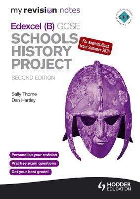 Book cover of My Revision Notes Edexcel (B) GCSE Schools History Project 2nd edition