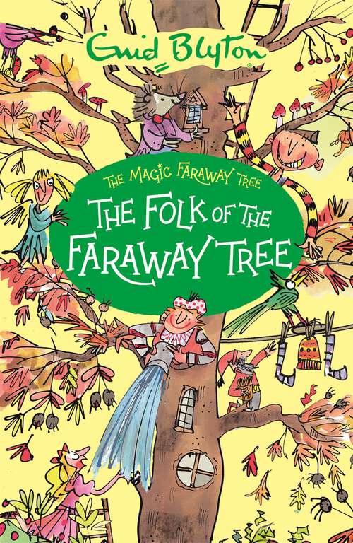 Book cover of The Folk of the Faraway Tree: Book 3 (The Magic Faraway Tree #3)