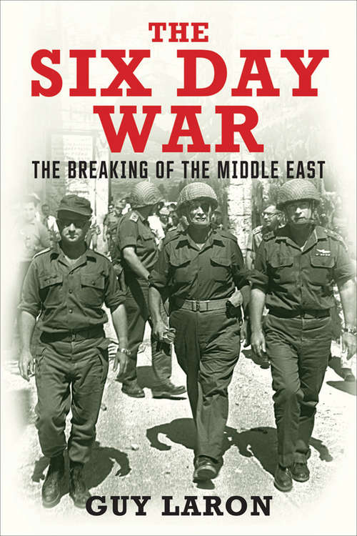 Book cover of The Six Day War: The Breaking of the Middle East