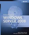 Introducing Windows Server® 2008