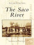 Saco River, The (Postcard History)