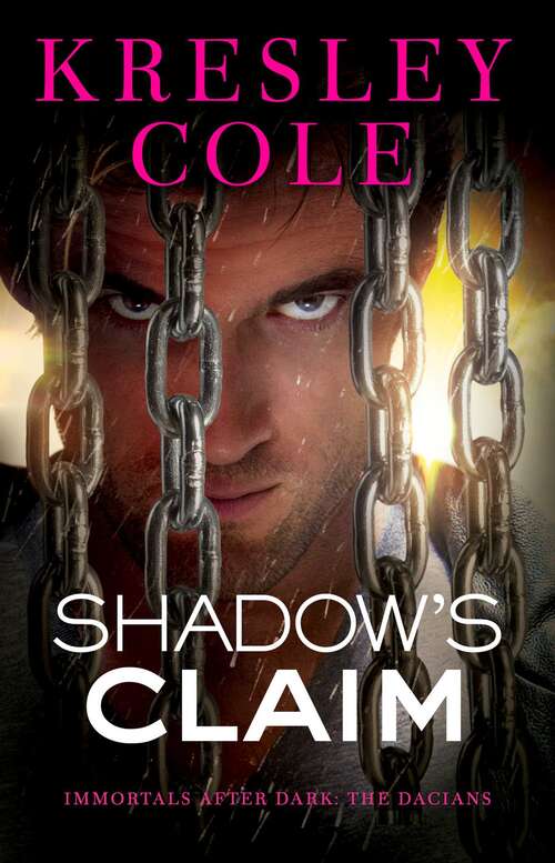 Book cover of Shadow's Claim: Immortals After Dark: The Dacians (Immortals After Dark #13)