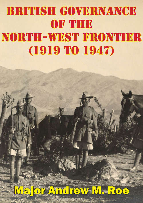 Cover image of British Governance Of The North-West Frontier