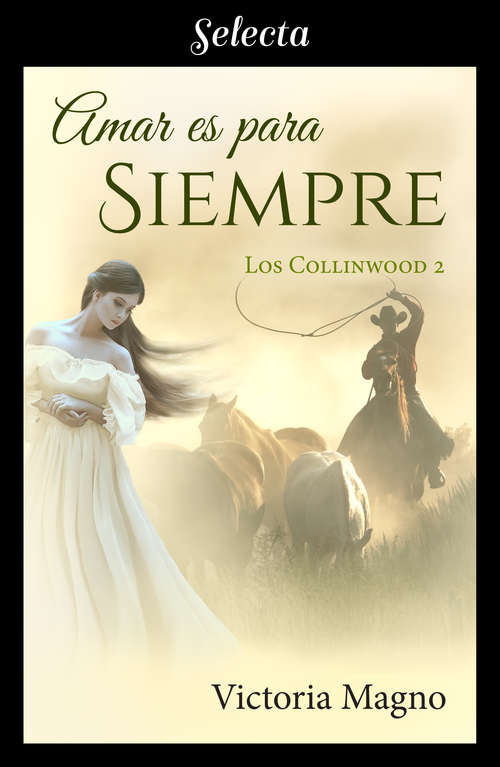Book cover of Amar es para siempre (Los Collinwood: Volumen 2)