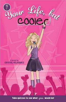 Book cover of Your Life, but Cooler!