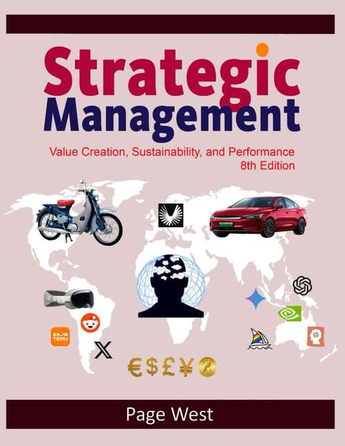 Book cover of Strategic Management: Value Creation, Sustainability, and Performance (8)