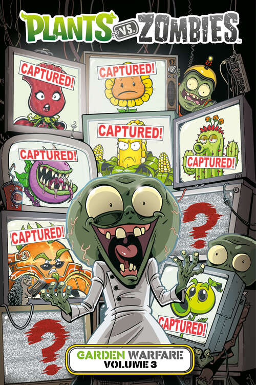 Book cover of Plants vs. Zombies: Garden Warfare Volume 3