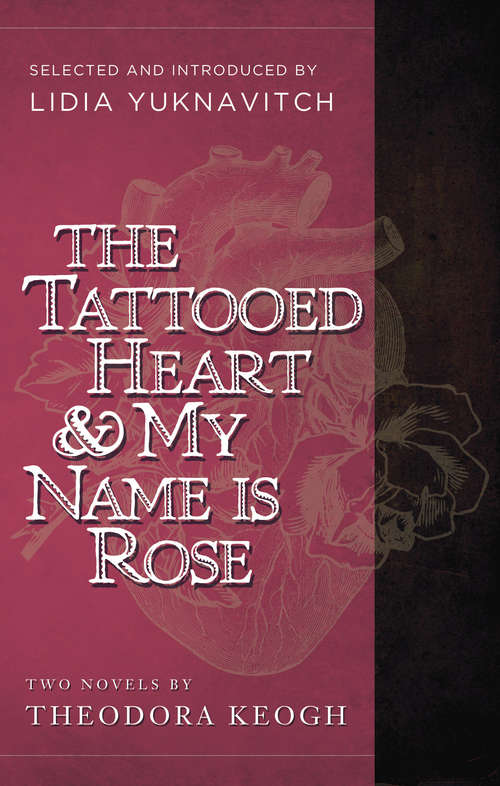 Book cover of The Tattooed Heart & My Name is Rose