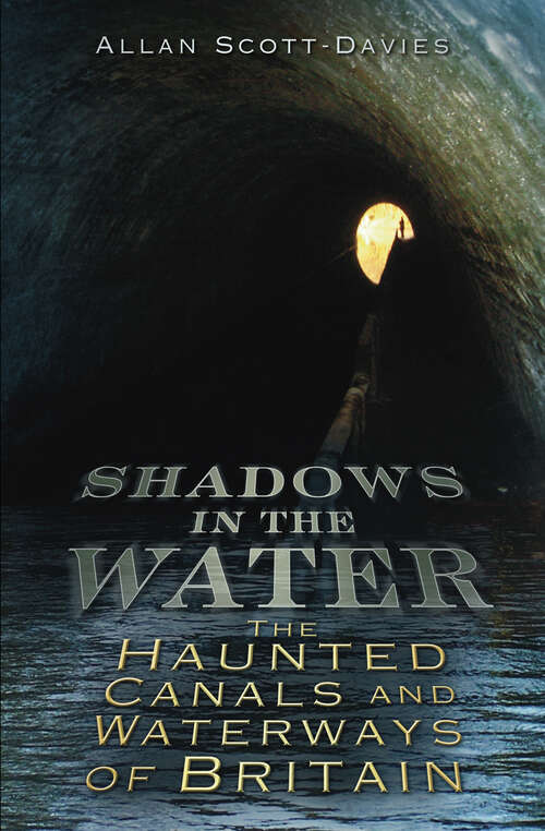 Book cover of Shadows on the Water: The Haunted Canals and Waterways of Britain