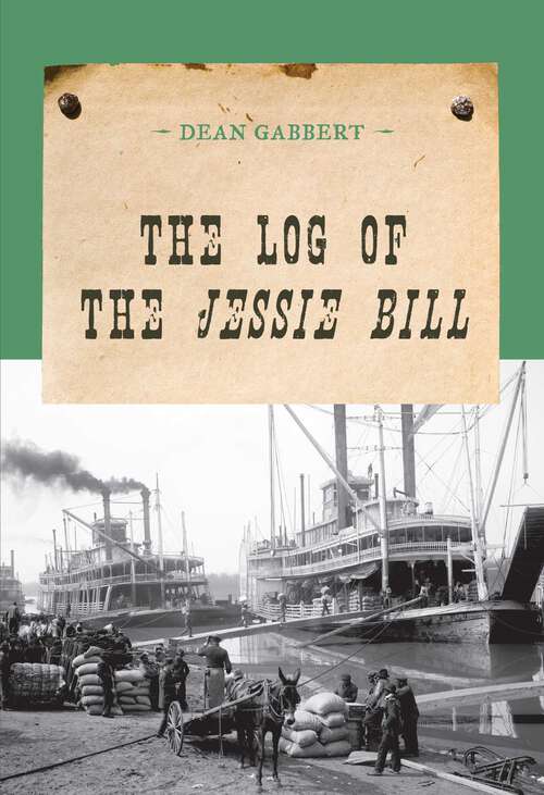 Book cover of The Log of the Jessie Bill (An Evans Novel of the West)