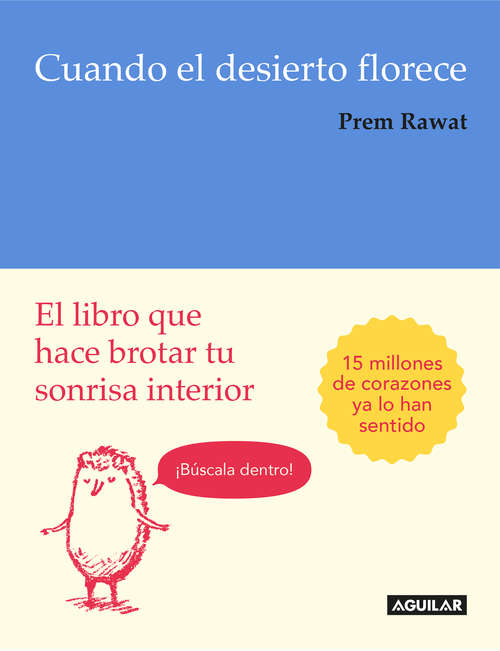 Book cover of Cuando el desierto florece: El libro que hace brotar tu sonrisa interior
