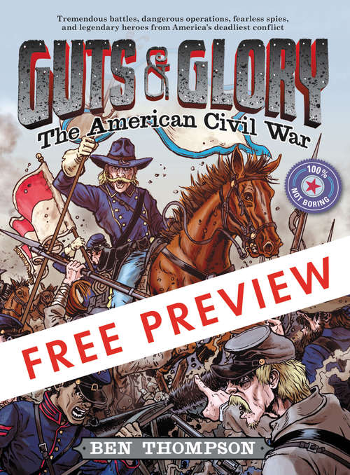 Book cover of Guts & Glory: The American Civil War - FREE PREVIEW (The First 4 Chapters)
