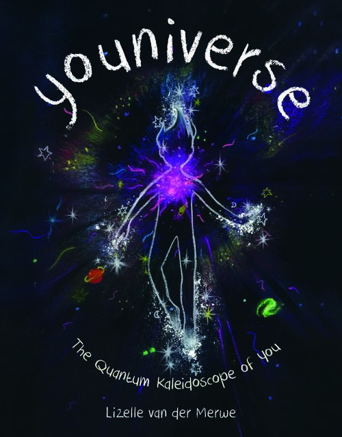 Book cover of Youniverse: The Quantum Kaleidoscope Of You