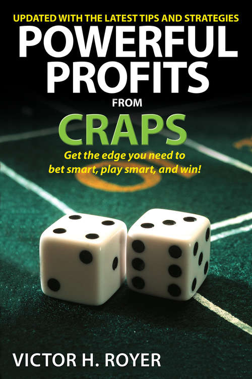 Book cover of Powerful Profits From Craps