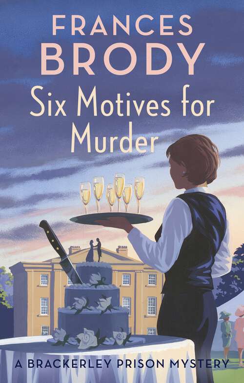 Book cover of Six Motives for Murder (Brackerley Prison Mysteries)