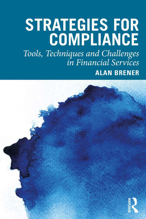Book cover of Strategies for Compliance: Tools, Techniques and Challenges in Financial Services