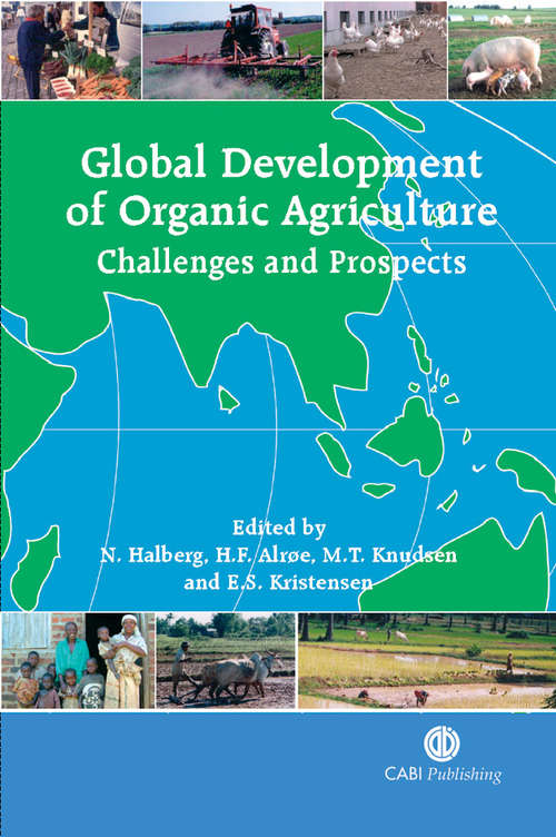 Global Development of Organic Agriculture: Challenges and Prospects