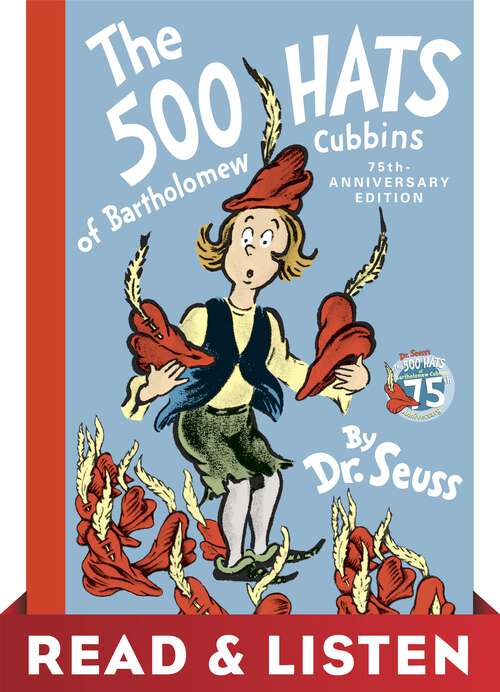 Book cover of The 500 Hats of Bartholomew Cubbins: Read & Listen Edition (Classic Seuss)