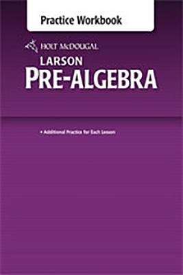 Book cover of Holt McDougal Larson Pre-Algebra, Practice Workbook