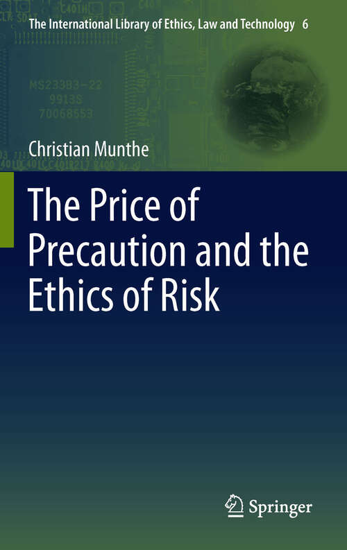 Book cover of The Price of Precaution and the Ethics of Risk