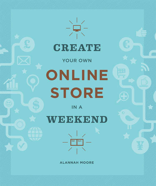 Book cover of Create Your Own Online Store in a Weekend