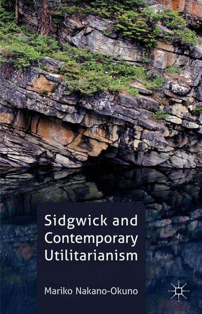 Book cover of Sidgwick and Contemporary Utilitarianism