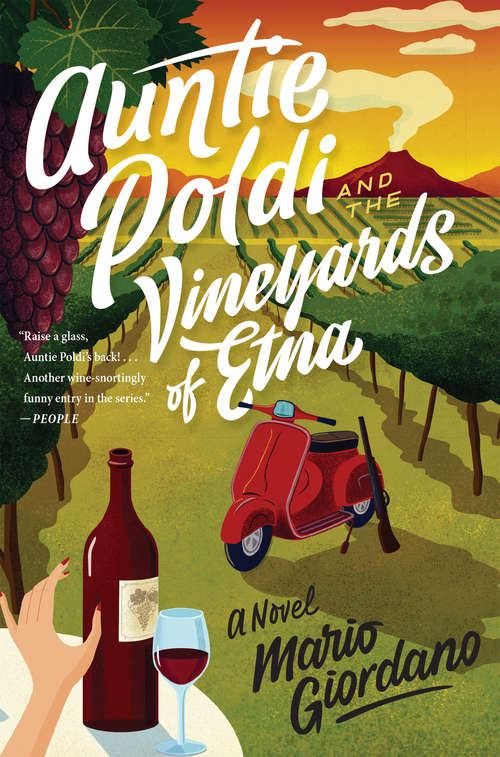 Auntie Poldi and the Vineyards of Etna (An Auntie Poldi Adventure #2)