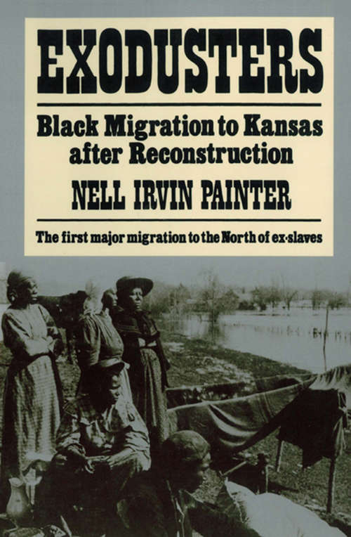 Book cover of Exodusters: Black Migration to Kansas After Reconstruction