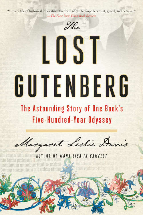Book cover of The Lost Gutenberg: The Astounding Story of One Book's Five-Hundred-Year Odyssey