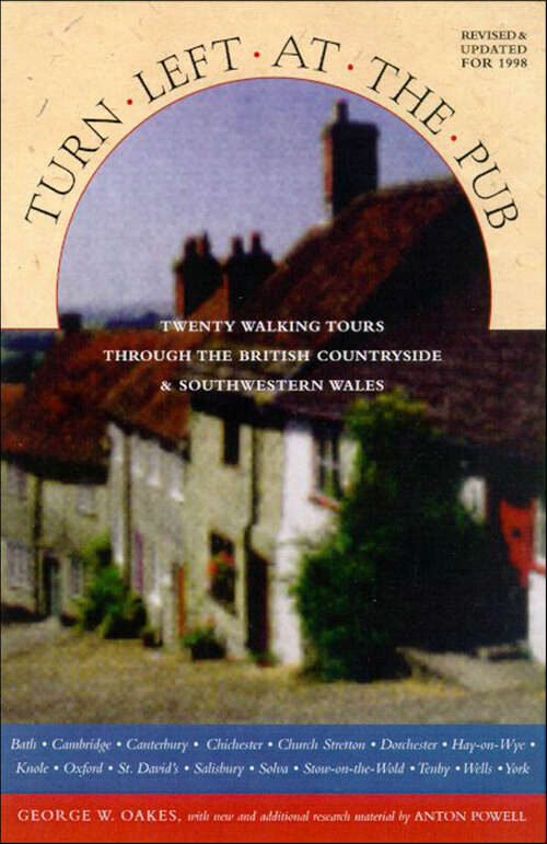 Book cover of Turn Left at the Pub: Twenty Walking Tours Through the British Countryside & Southwestern Wales