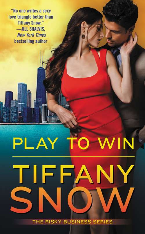 Book cover of Play to Win (Risky Business #3)