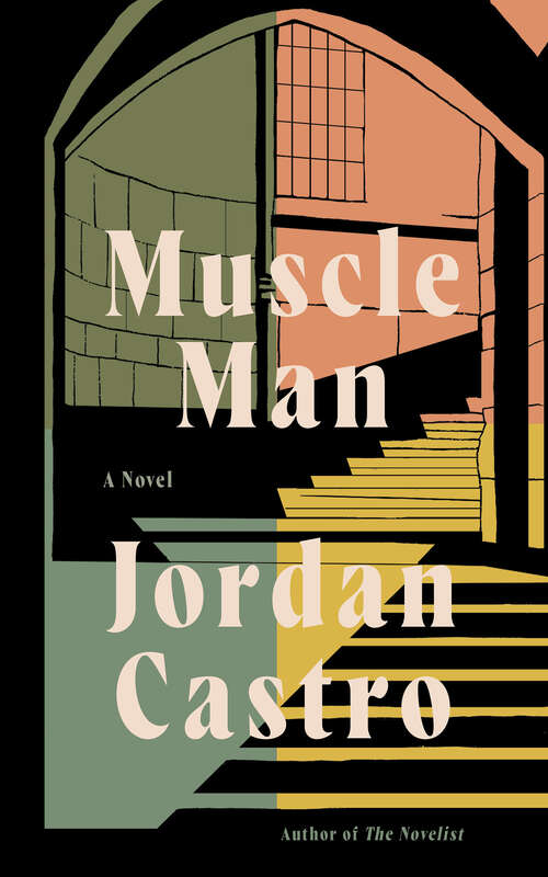 Book cover of Muscle Man: A Novel