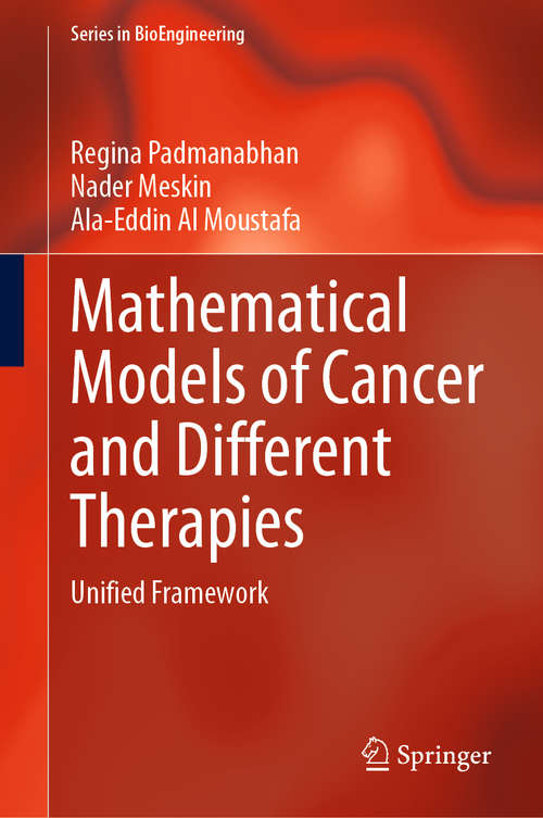 Mathematical Models of Cancer and Different  Therapies: Unified Framework (Series in BioEngineering)
