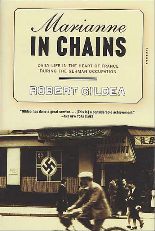 Book cover of Marianne in Chains: Daily Life in the Heart of France During the German Occupation