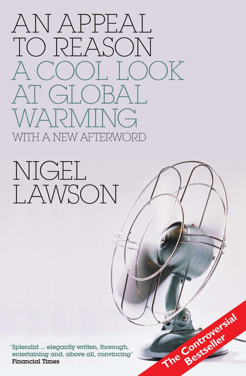 Book cover of AN Appeal to Reason: A Cool Look at Global Warming
