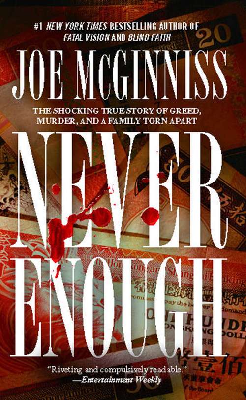 Book cover of Never Enough: A Shocking True Story of Greed, Jealousy and Murder