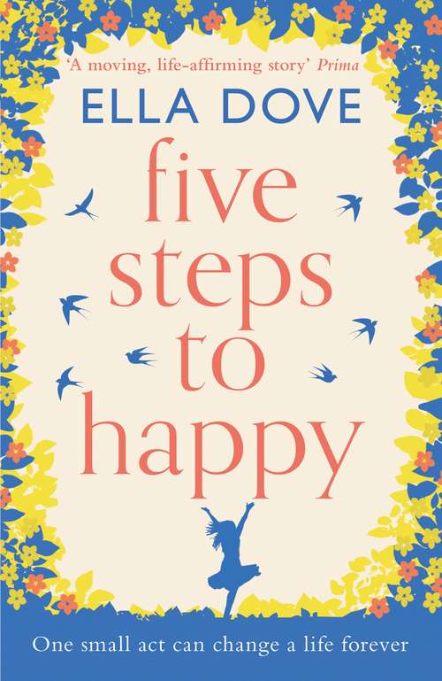 Book cover of Five Steps to Happy: The perfect uplifting read of love, laughter and hope for 2021