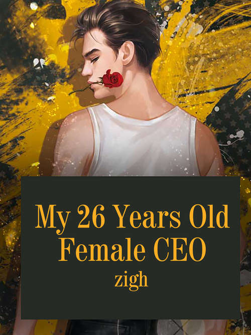 Book cover of My 26 Years Old Female CEO: Volume 8 (Volume 8 #8)